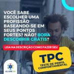 Você sabe escolher uma profissão baseando-se em seus pontos fortes? Não? Quer saber??? Então faça o seu TPC!