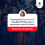 COMO PERFIS SENTIMENTO ESTUDAM E DICAS PARA AUMENTAR A PERFORMANCE Conheça o seu Perfil e saberá cada vez mais sobre você! Clique aqui e faça GRÁTIS o seu TPC!!!